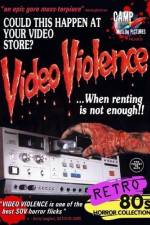 Video Violence When Renting Is Not Enough