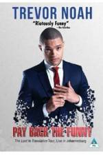 Trevor Noah: Pay Back the Funny