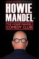 Howie Mandel Presents: Howie Mandel at the Howie Mandel Comedy Club