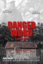 Danger Word (Short 2013)