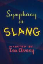 Symphony in Slang