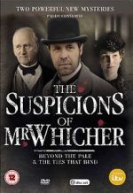 The Suspicions of Mr Whicher: The Ties That Bind