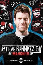 Steve Rannazzisi: Manchild