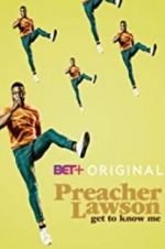 Preacher Lawson: Get to Know Me