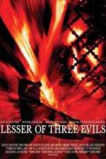 Lesser of Three Evils