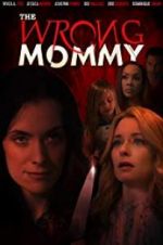 The Wrong Mommy