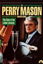 A Perry Mason Mystery: The Case of the Lethal Lifestyle