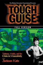 Tough Guise Violence Media & the Crisis in Masculinity