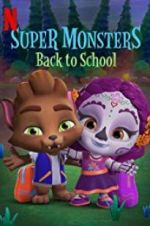 Super Monsters Back to School