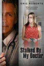 Stalked by My Doctor