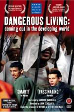 Dangerous Living Coming Out in the Developing World