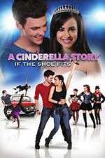 A Cinderella Story: If the Shoe Fits