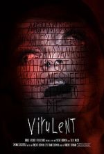 Virulent (Short 2021)