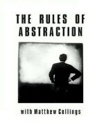 The Rules of Abstraction with Matthew Collings