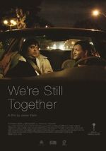 We\'re Still Together