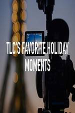 TLC\'s Favorite Holiday Moments