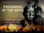 Prisoners of the Moon