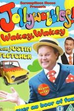 JollyWobbles Wakey Wakey With Justin Fletcher