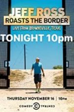 Jeff Ross Roasts the Border: Live from Brownsville, Texas