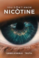 You Don\'t Know Nicotine