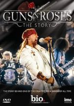 Guns N\' Roses: The Story