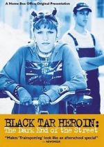 Black Tar Heroin: The Dark End of the Street