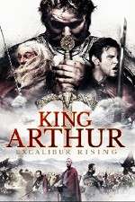 King Arthur Excalibur Rising