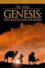 Genesis: The Creation and the Flood