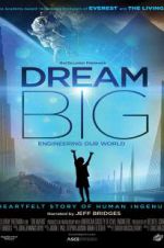 Dream Big: Engineering Our World