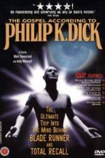 The Gospel According to Philip K Dick