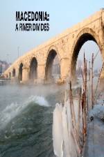 Macedonia: A River Divides