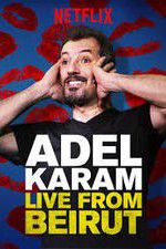 Adel Karam: Live from Beirut