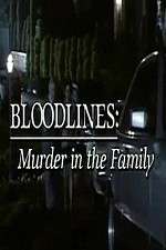 Bloodlines: Murder in the Family