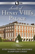 Secrets of Henry VIII\'s Palace: Hampton Court