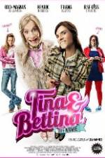 Tina & Bettina - The Movie