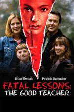 Fatal Lessons: The Good Teacher