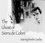 The Ghost of Sierra de Cobre