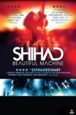 Shihad Beautiful Machine