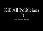 Kill All Politicians