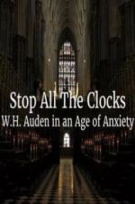 Stop All the Clocks: WH Auden in an Age of Anxiety