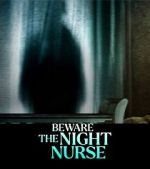 Beware the Night Nurse