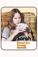 Sarah T. - Portrait of a Teenage Alcoholic