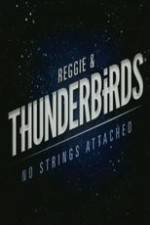 Reggie and the Thunderbirds No Strings Attached