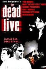 The Dead Live