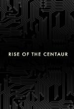 Rise of the Centaur