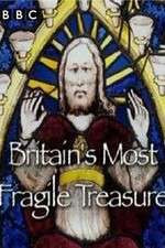 Britain's Most Fragile Treasure