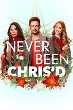 Never Been Chris\'d