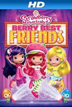 Strawberry Shortcake: Berry Best Friends