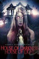 Andrea Perron: House of Darkness House of Light