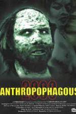 Anthropophagous 2000